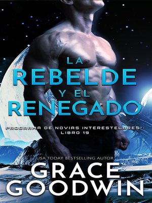 cover image of La rebelde y el renegado